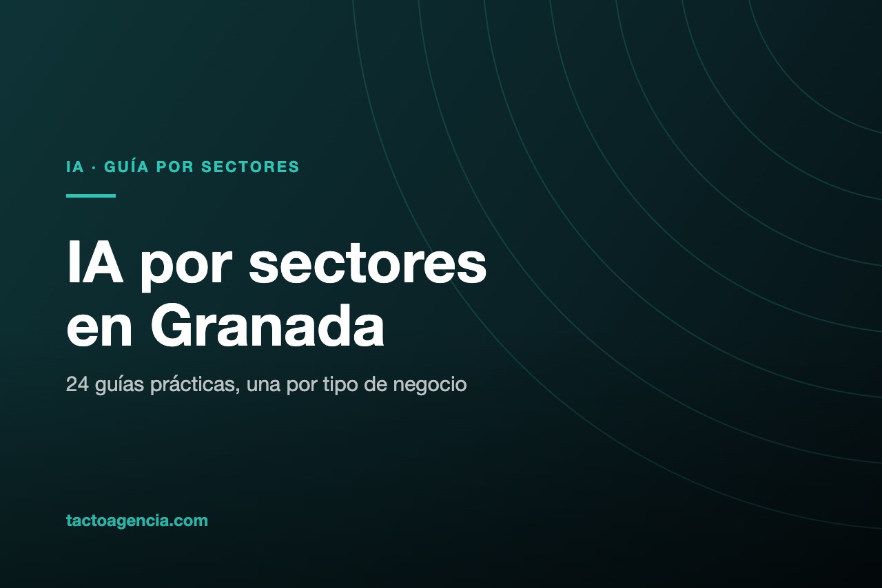 IA por sectores en Granada: guía por tipo de negocio local